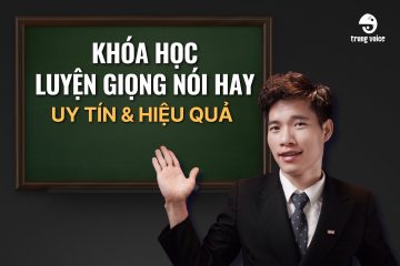 Khóa Học Luyện Giọng Nói