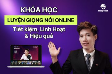 Khóa học luyện giọng nói online: Tiết kiệm, linh hoạt và hiệu quả