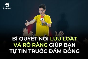 Bí quyết nói lưu loát và rõ ràng giúp bạn tự tin trước đám đông